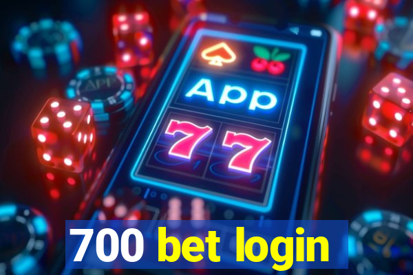 700 bet login